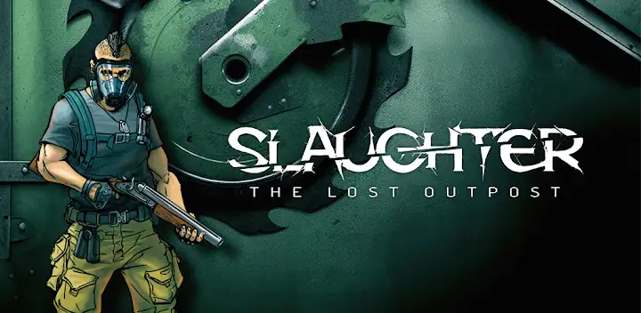 Slaughter: The Lost Outpost — Android game banner