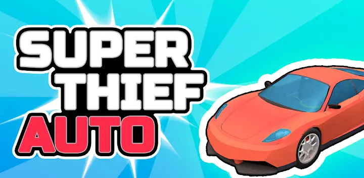 Super Thief Auto — Android game banner