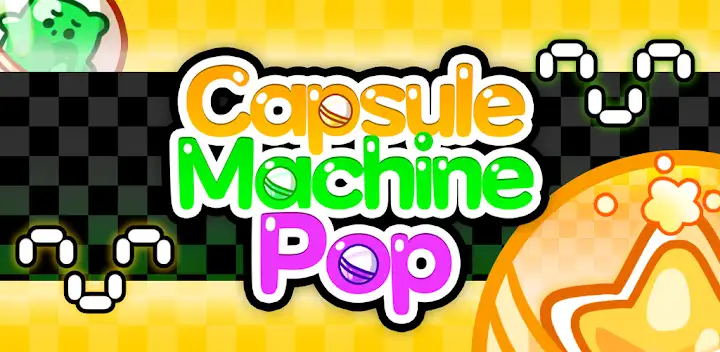 Capsule Machine Pop — Android game banner