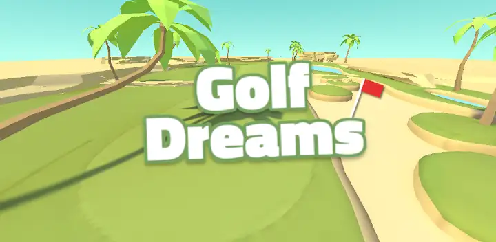 Golf Dreams: Real Golf Game — Android game banner